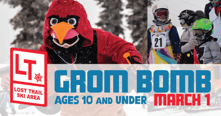 A child in a red bird costume confidently skis at the GROM BOMB event, as others eagerly wait in line. The Lost Trail Ski Area logo proudly adorns the scene. Text: "Grom Bomb Ages 10 and Under March 1.