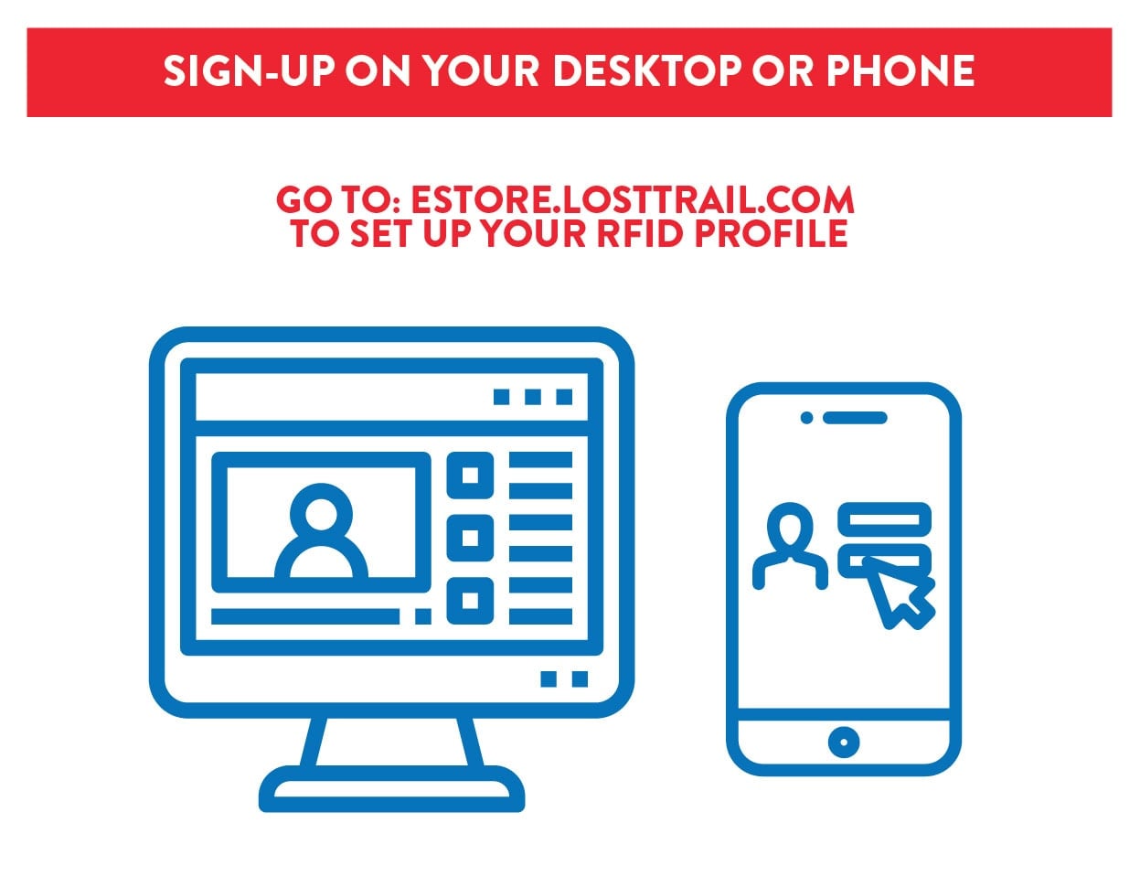 Illustration of a computer and smartphone with instructions to sign up for a shareable pass RFID profile at estore.losttrail.com, usable on desktop or phone.
